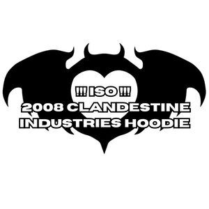 ISO!!! 2008 CLANDESTINE INDUSTRIES HOODIE